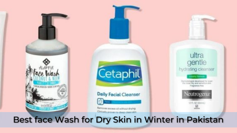 10 Best Face Wash for Dry Skin in Pakistan-price in pakistan