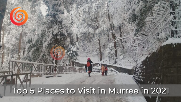 Top 5 Places to Visit in Murree-pip