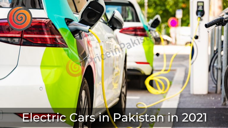Top 6 Electric Cars Coming to Pakistan-Price in Pakistan