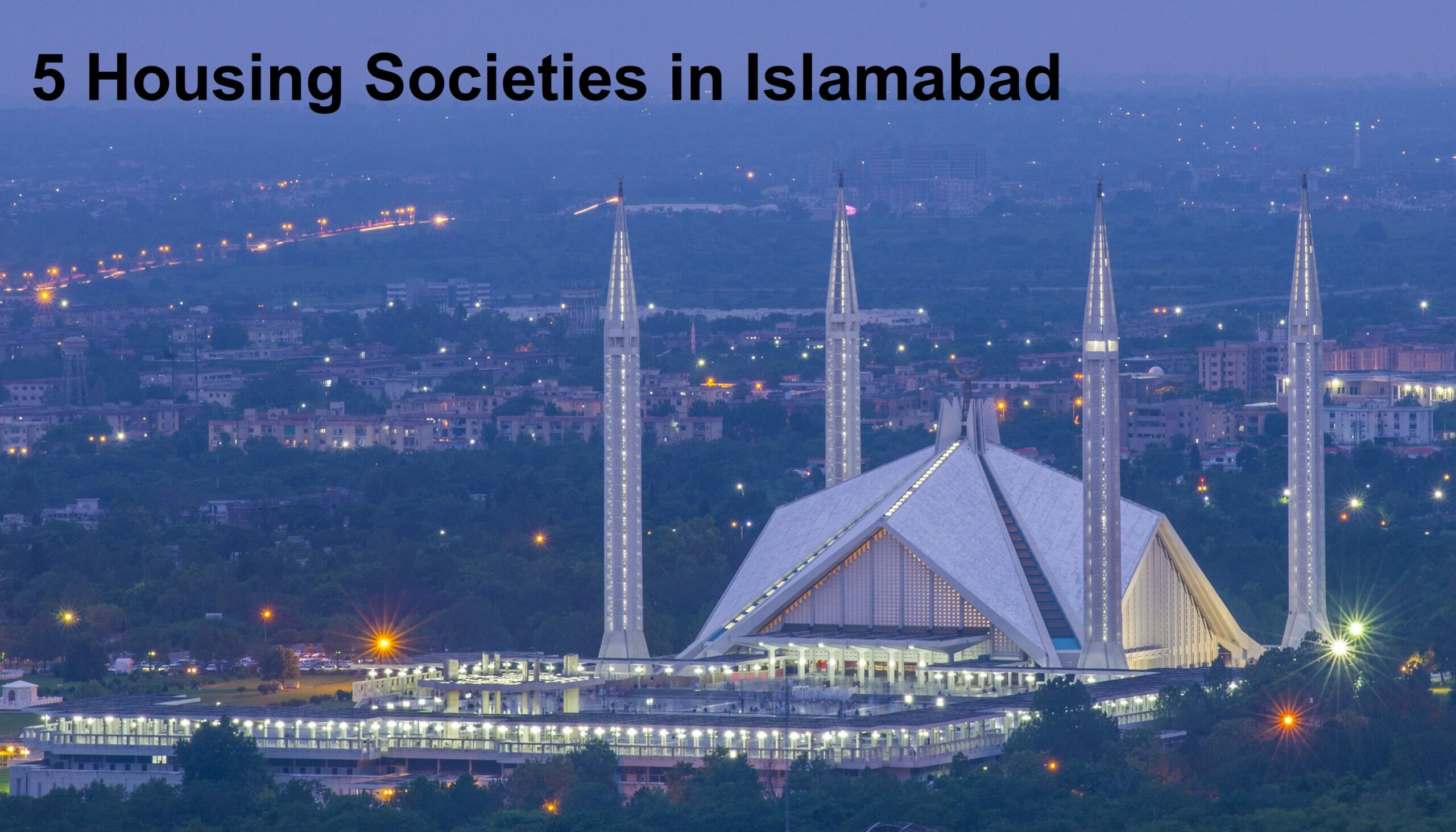 Top 5 Housing Societies in Islamabad-Price in Pakistan