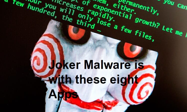 Joker Malware is with these Eight Apps-pip