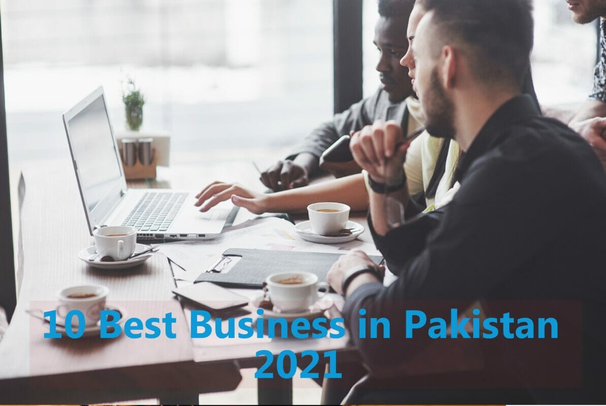 10 Best Business in Pakistan | Complete Information | PIP
