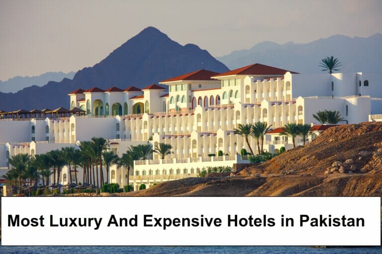 Most Expensive Hotels in Pakistan-